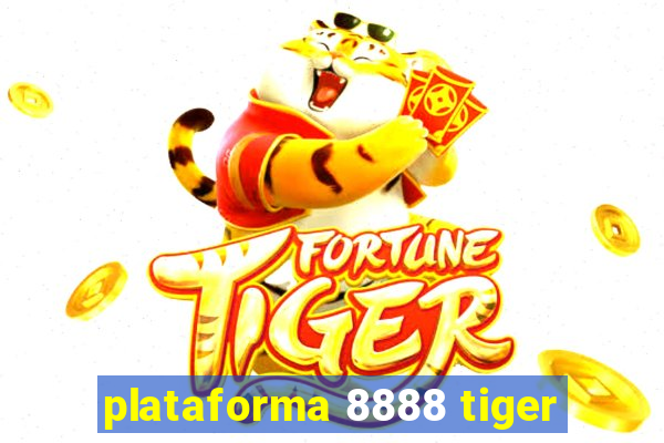 plataforma 8888 tiger